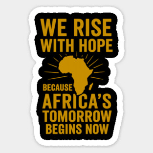 We Rise With Hope Africa Sticker