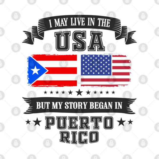 I May Live in the USA But My Story Began in Puerto Rico by Anticorporati