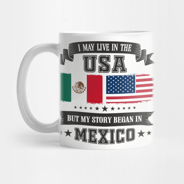 I May Live in the USA But My Story Began in Mexico by Anticorporati
