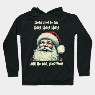 Santa-Your-Mom Hoodie