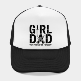 Girl Dad Her Protector Forever Tactical Father Of Daughters Hat