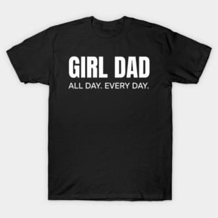 Girl Dad New Dad Baby Feet Cute Pregnancy Announcement T-Shirt