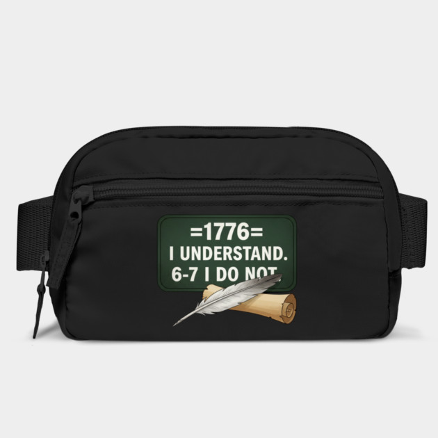 1776 I Understand 6 7 I Do Not Funny History Social Studies Teacher by ArtistTee ⭐⭐⭐⭐⭐