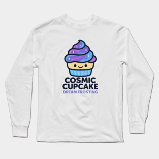 Cosmic Cupcake Dream Frosting – Cosmo Bites Kawaii Galaxy Dessert Design Long Sleeve T-Shirt