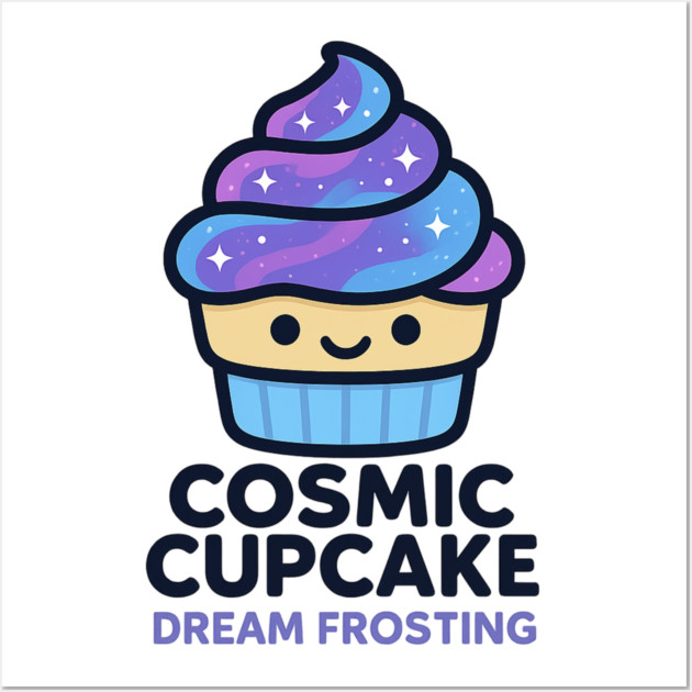 Cosmic Cupcake Dream Frosting – Cosmo Bites Kawaii Galaxy Dessert Design Wall Art by Anne Lee