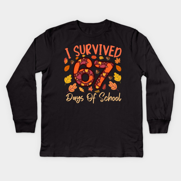 I Survived 67 Days of School Thanksgiving Celebration Kids Long Sleeve T-Shirt by Creatifly Graphic Tees