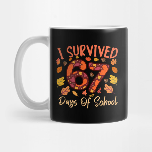 I Survived 67 Days of School Thanksgiving Celebration by Creatifly Graphic Tees