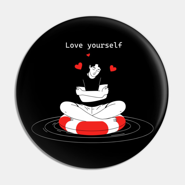 Love Yourself Pin by enrynz