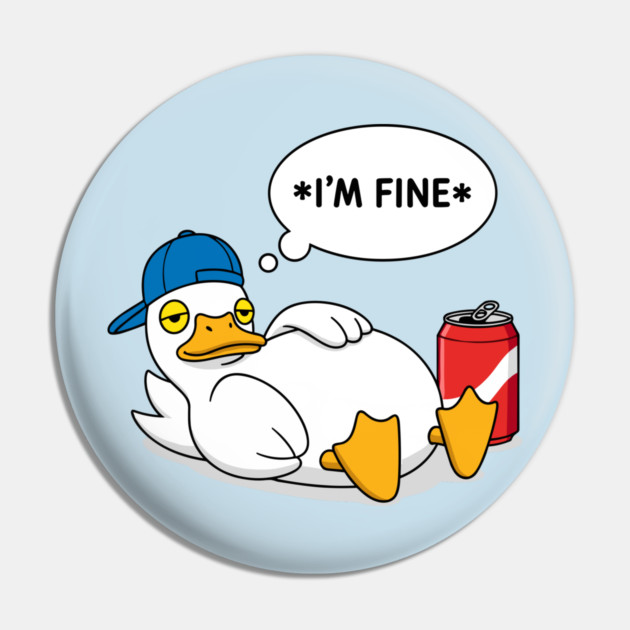 I'm Fine Pin by enrynz