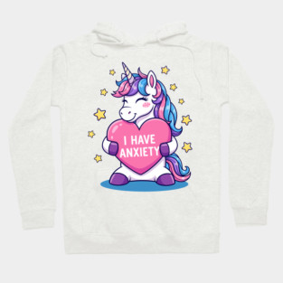 I have Anxiety Hoodie
