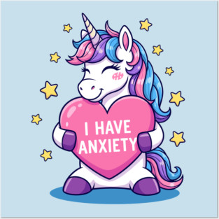 I have Anxiety Posters and Art