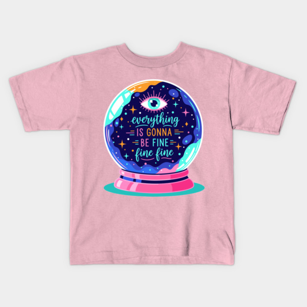 Crystal Ball Humor: Everything's Fine Kids T-Shirt by enrynz