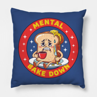 Mental Bake Down Toast Pillow