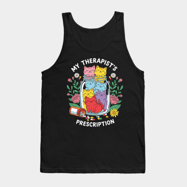 My Therapist's Prescription Tank Top by enrynz