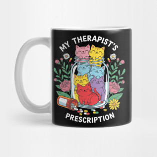 My Therapist's Prescription Mug