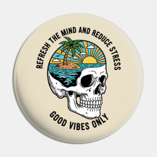 Refresh the Mind and Reduce the Stress Pin