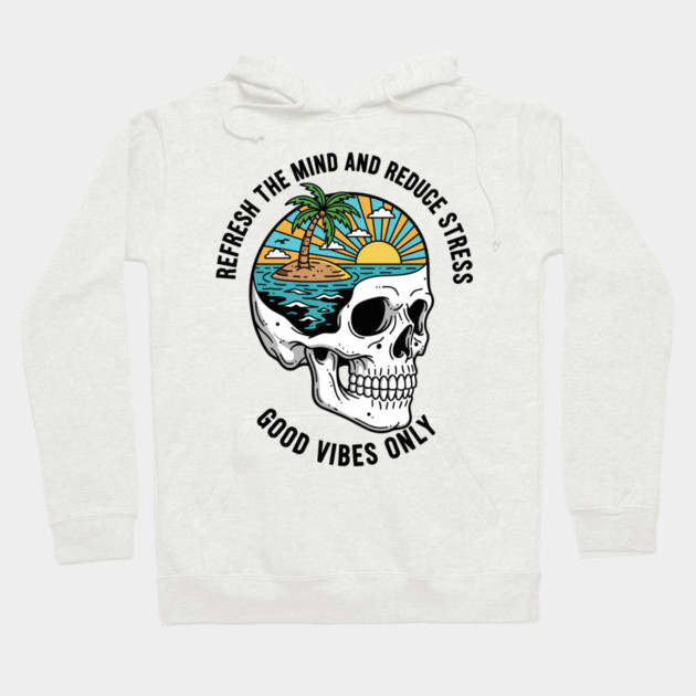 Refresh the Mind and Reduce the Stress Hoodie by enrynz