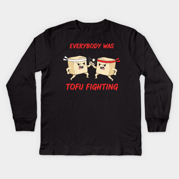 Everybody wasTofu Fighting Kids Long Sleeve T-Shirt by enrynz