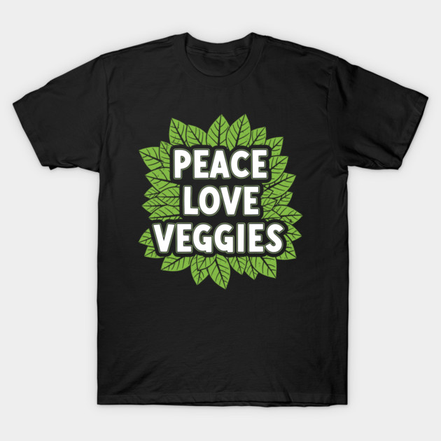 Peace Love Veggies T-Shirt by enrynz