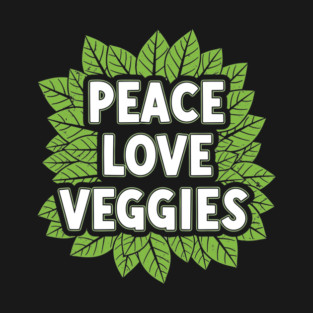 Peace Love Veggies T-Shirt