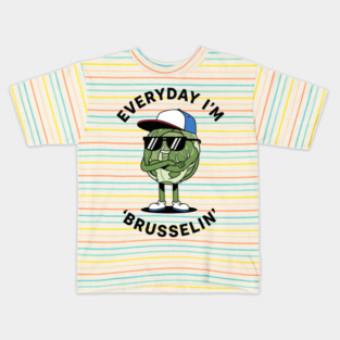 Everyday I'm Brusellin Kids T-Shirt