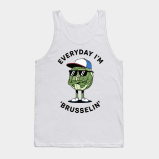 Everyday I'm Brusellin Tank Top