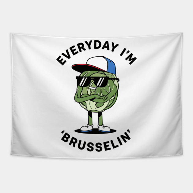 Everyday I'm Brusellin Tapestry by enrynz