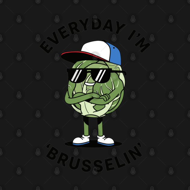Everyday I'm Brusellin by enrynz