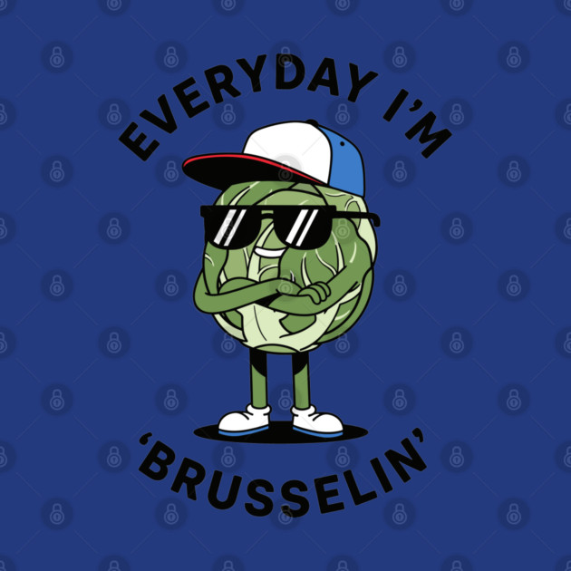 Everyday I'm Brusellin by enrynz
