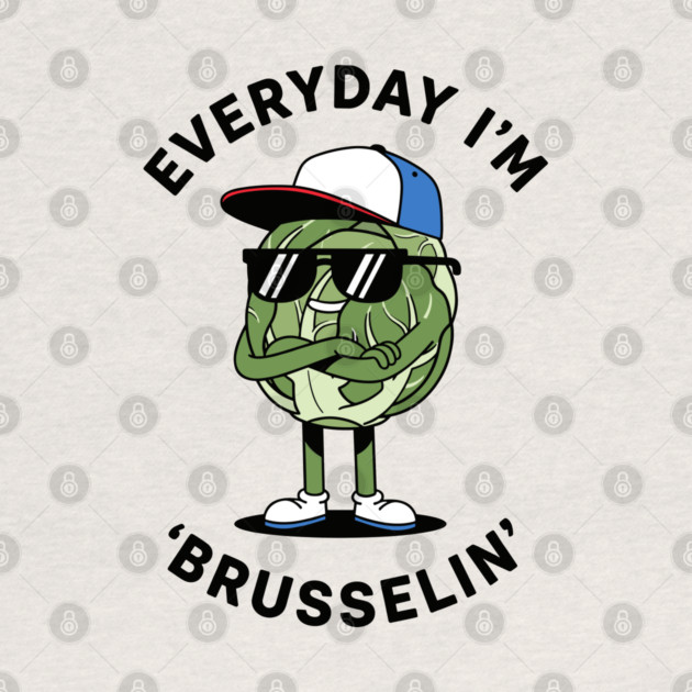 Everyday I'm Brusellin by enrynz