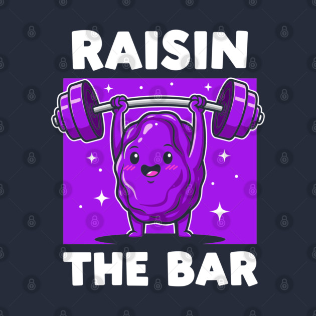Raisin the Bar by enrynz