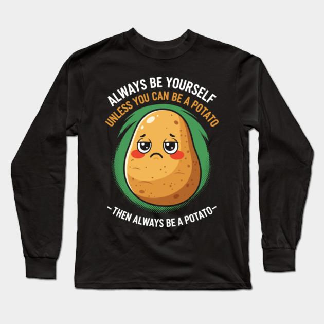 Funny Potato Meme Long Sleeve T-Shirt by enrynz