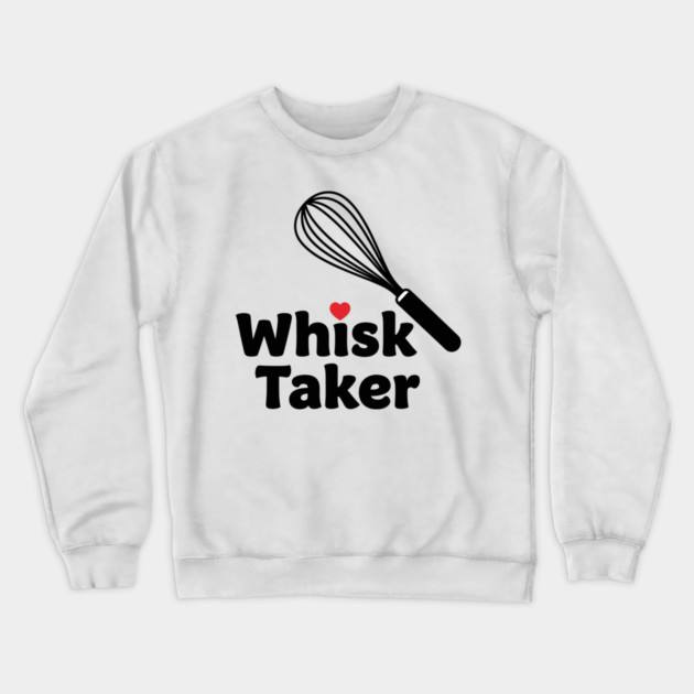 Whisk Taker Crewneck Sweatshirt by enrynz