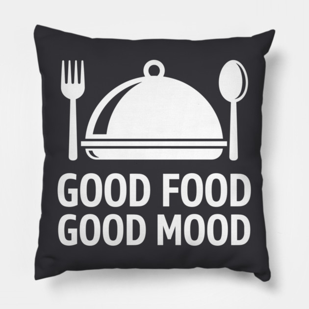 Good Food, Good Mood Pillow by enrynz