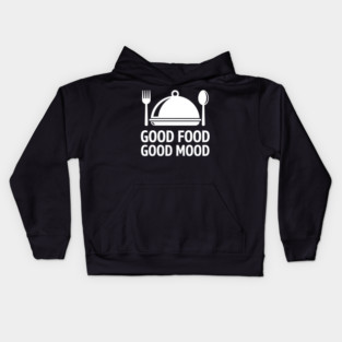 Good Food, Good Mood Kids Hoodie