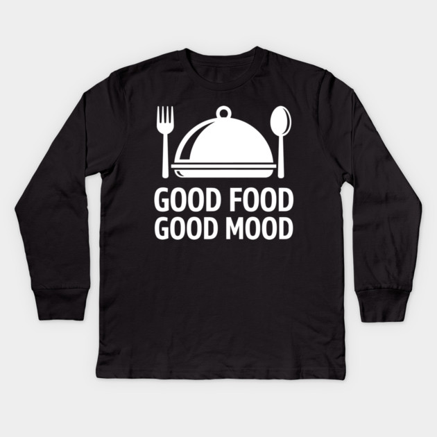Good Food, Good Mood Kids Long Sleeve T-Shirt by enrynz