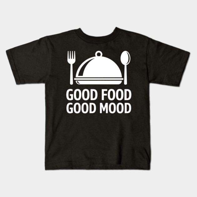 Good Food, Good Mood Kids T-Shirt by enrynz