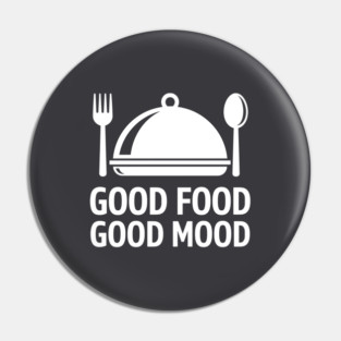 Good Food, Good Mood Pin