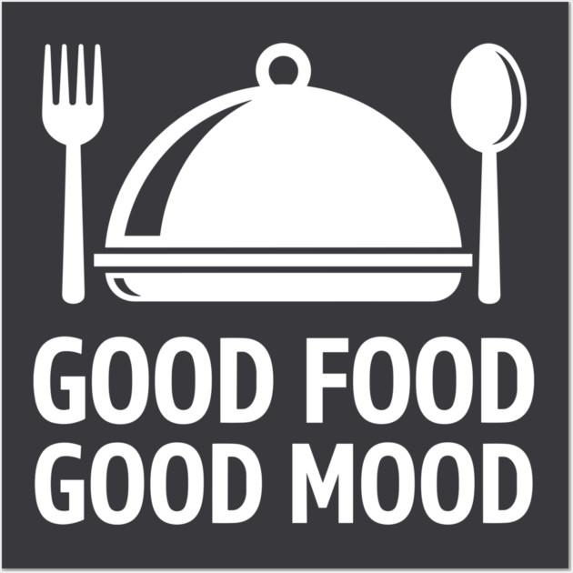 Good Food, Good Mood Wall Art by Digironin