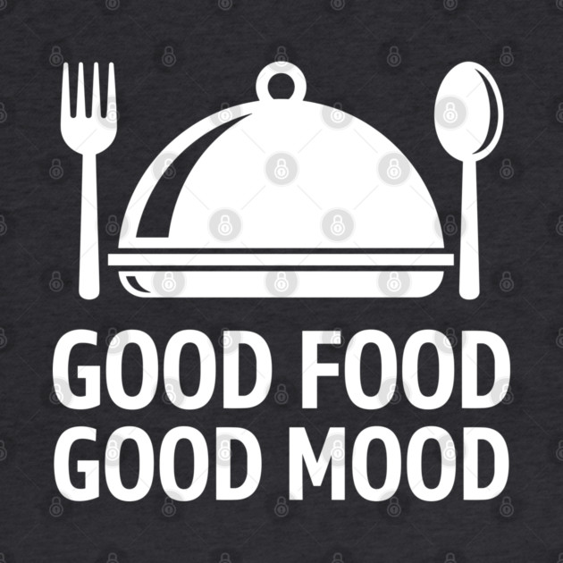 Good Food, Good Mood by enrynz