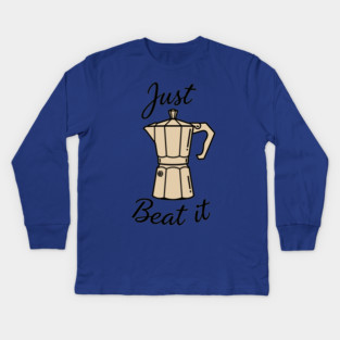 Just Beat It Kids Long Sleeve T-Shirt