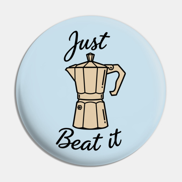 Just Beat It Pin by enrynz