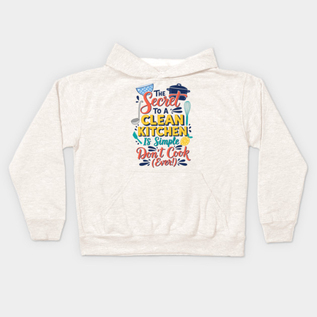 Funny Kitchen Quote Kids Hoodie by enrynz