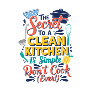 Funny Kitchen Quote T-Shirt