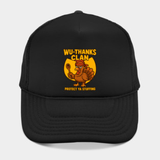 Wu-Thanks Clan – Funny Thanksgiving Turkey Parody Hip-Hop Design Hat