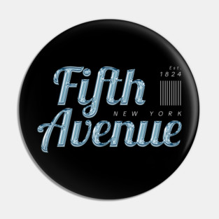 Fifth Avenue Chrome Effect Typography - New York City Est. 1824 Pin
