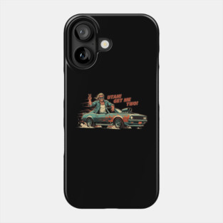 Utah Get Me Two Phone Case