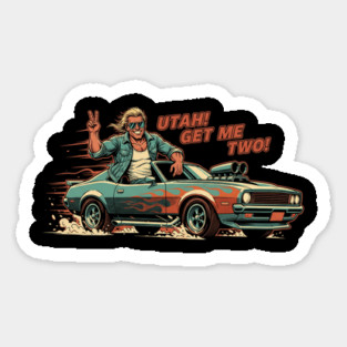 Utah Get Me Two Sticker