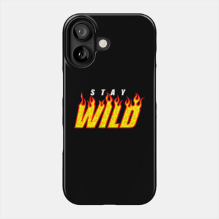 Stay Wild Merch Ben Azelart Fire Phone Case