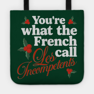 Les Incompetents Home Alone Shirt, Funny Holiday Christmas M9647 Tote